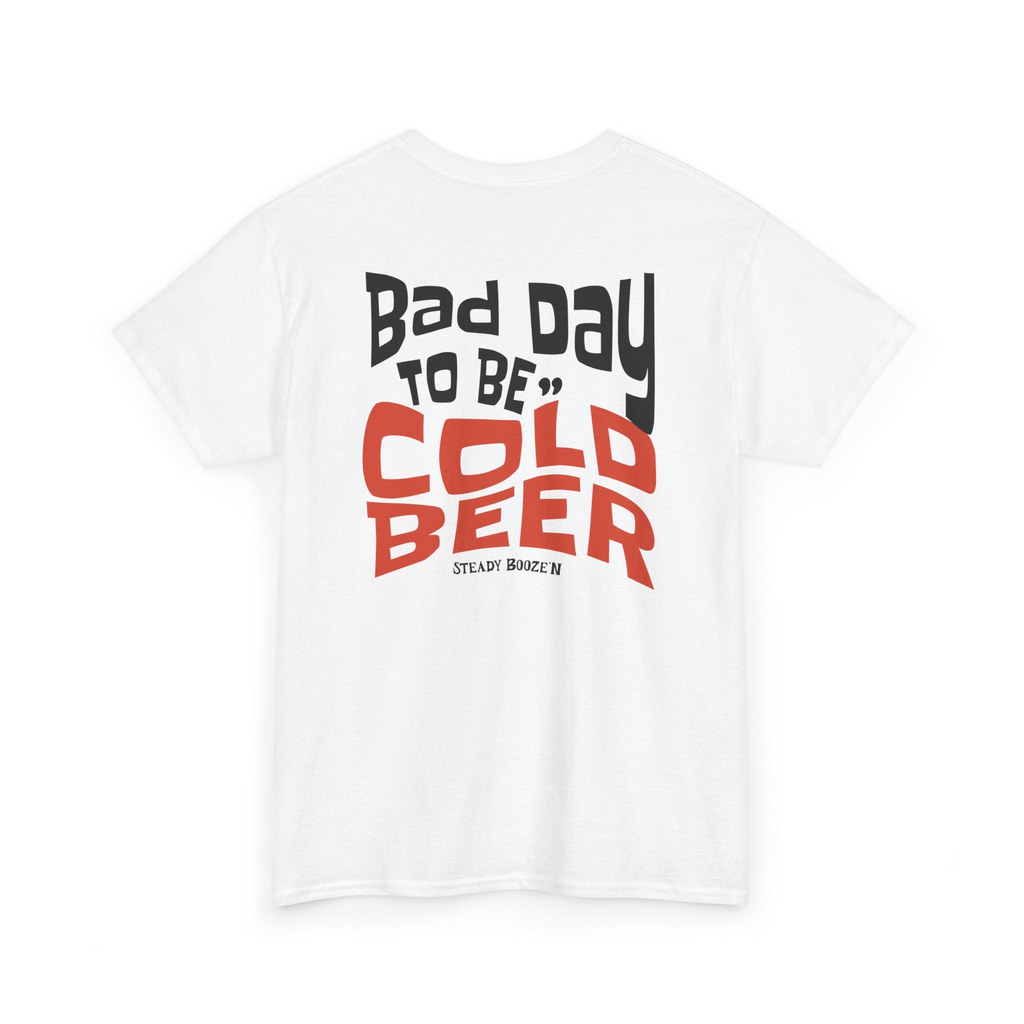 Bad Day Cold Beer